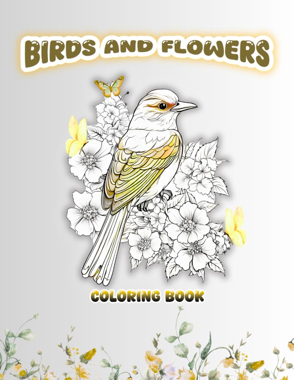 Birds and Flowers Coloring Book for Adults: Relaxing Art Therapy with Beautiful Birds and Blooming Flowers – A Stress Relief Coloring Book for Adults, ... Creativity, and Joy in Every Page