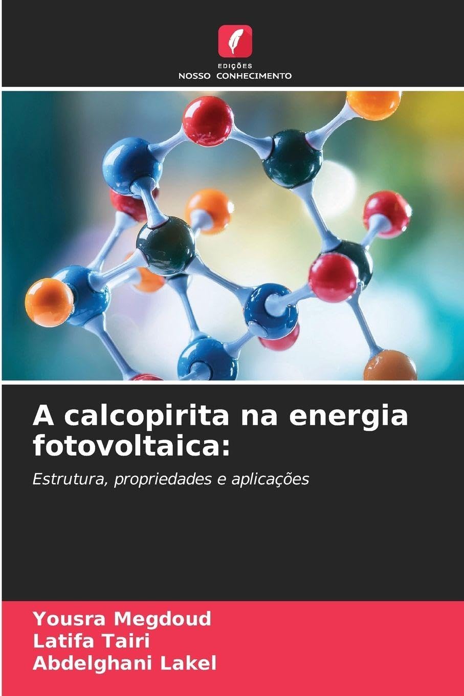 A calcopirita na energia fotovoltaica: Estrutura, propriedades e aplicações