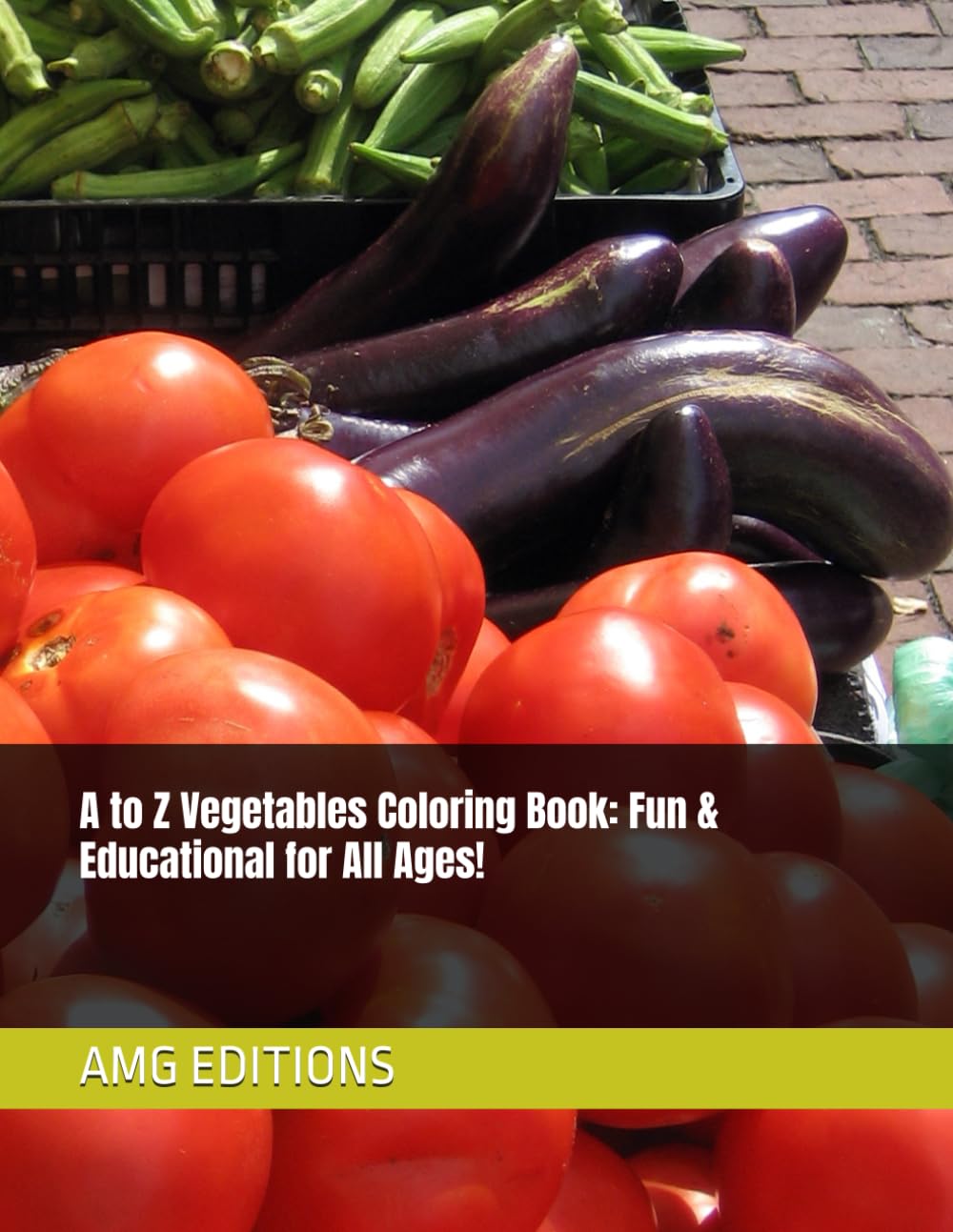 A to Z Vegetables Coloring Book: Fun & Educational for All Ages!