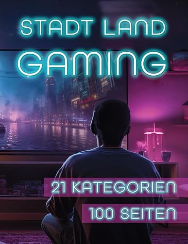 Stadt Land Fluss Gaming Edition - Für alle Zockrer/innen und Hobbygamer - Super Weihnachts- &amp; Wichtelgeschenk: Keine Flüsse, nur Spielspaß - Deine Gaming-Welt, deine Regeln!
