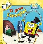 Bob Esponja. El gran Esponjini (Bob Esponja / Libros de lectura)