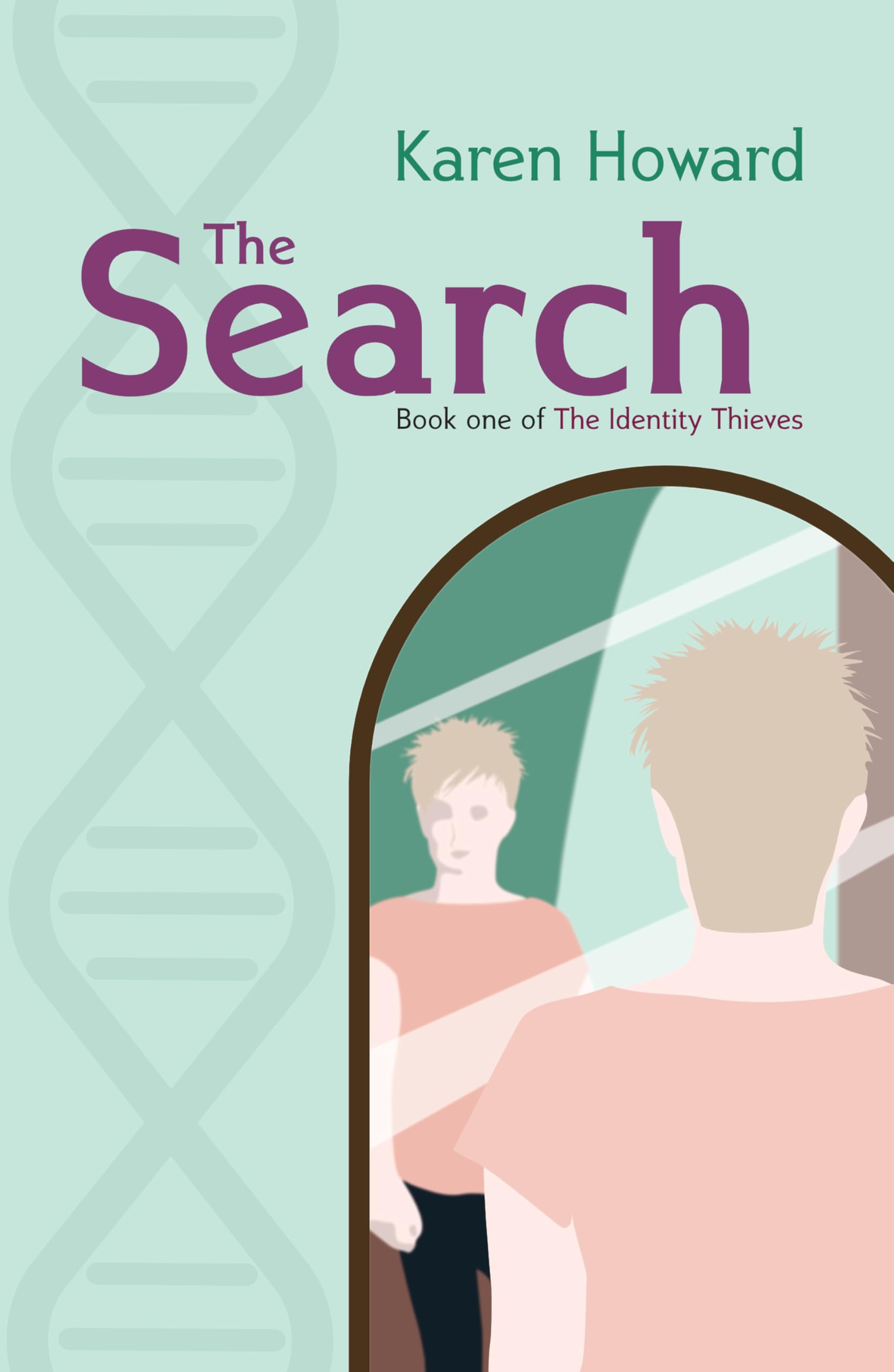 The Search: Book One of The Identity Thieves Trilogy