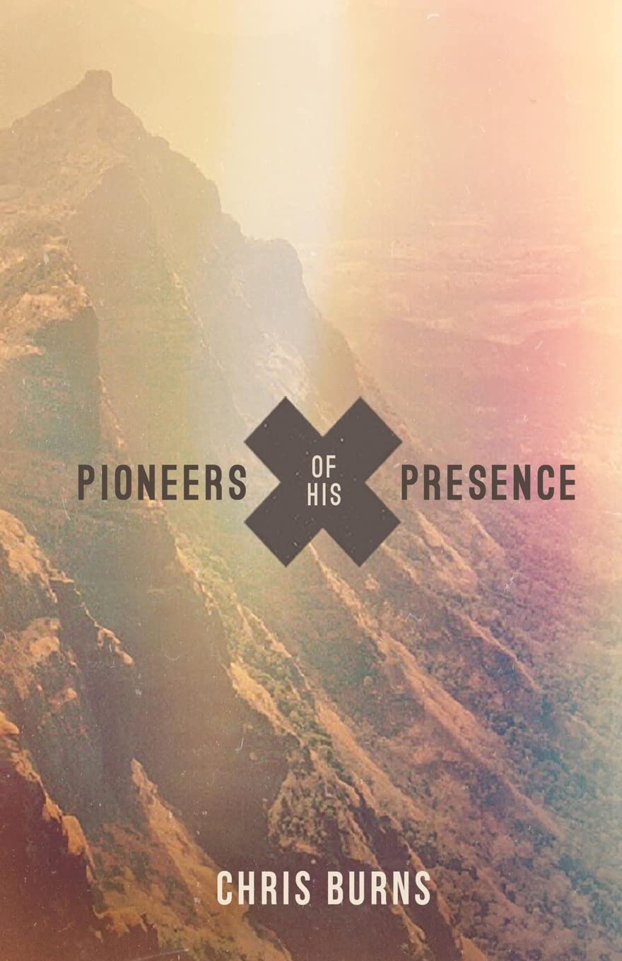 Pioneers of His Presence