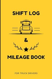 Shift Log & Mileage Book For Truck Drivers: Perfect Logbook for Truckers | Mileage and hours | lorry drivers and delivery employees | Room to log over 330 trips