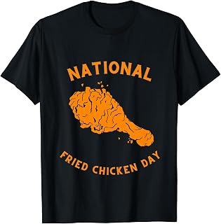 National Fried Chicken Day T-Shirt