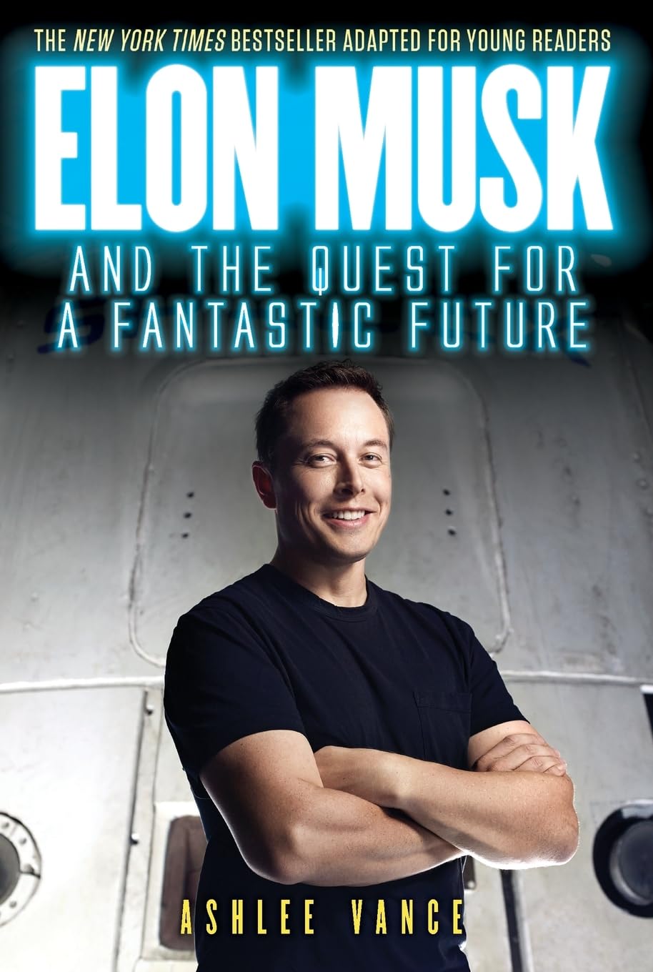Elon Musk and the Quest for a Fantastic Future