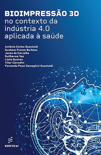 Bioimpressão 3D no contexto da indústria 4.0 aplicada à saúde