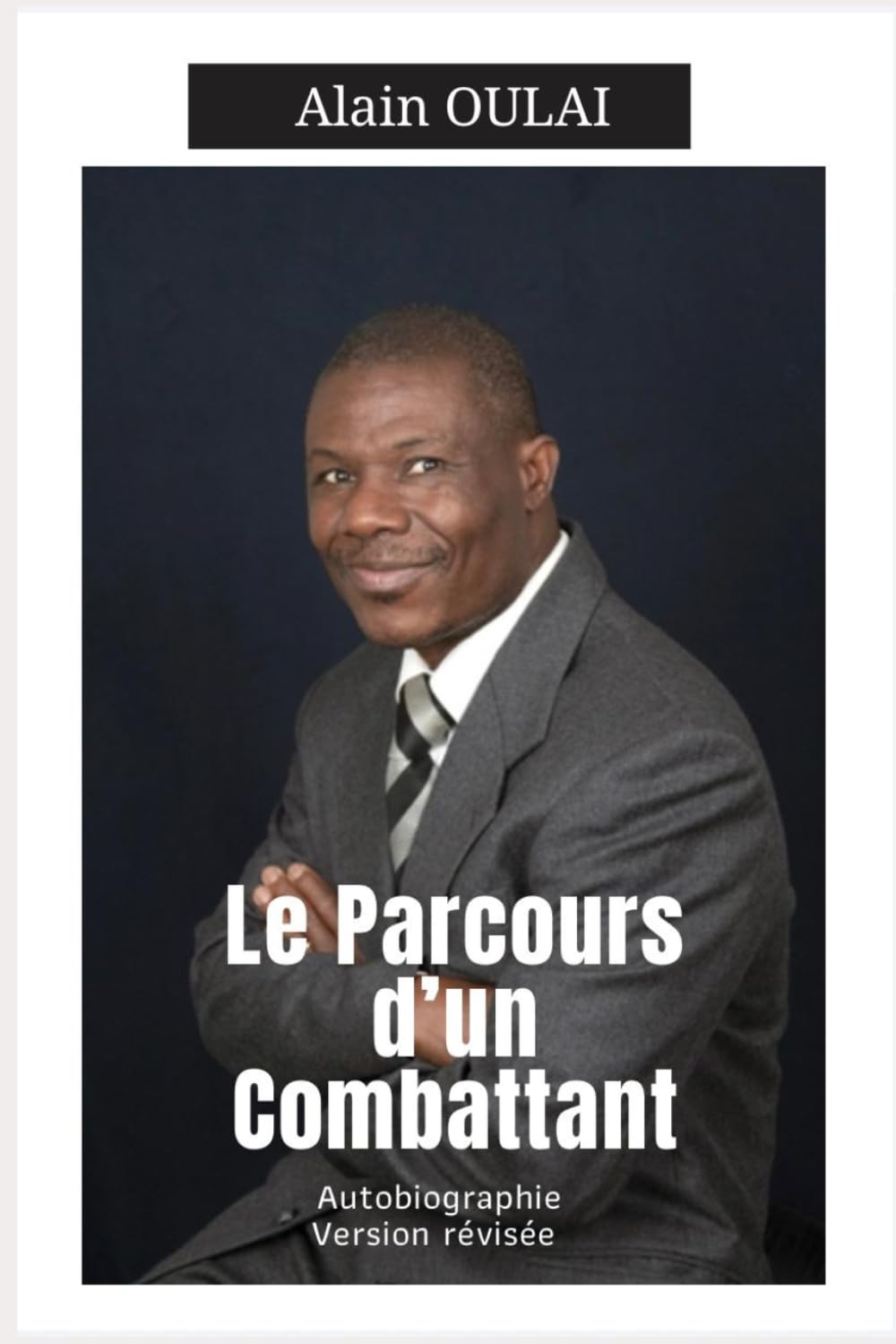 Le Parcours D’un Combattant (Autobiographie): Version mise à jour