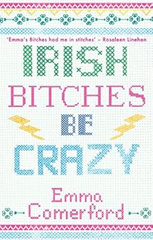 Paperback Irish Bitches Be Crazy Book