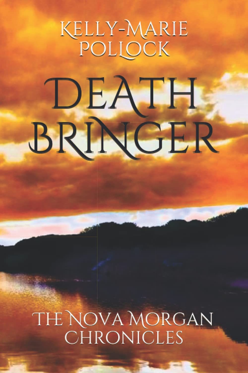 Death Bringer: 2 (The Nova Morgan Chronicles)