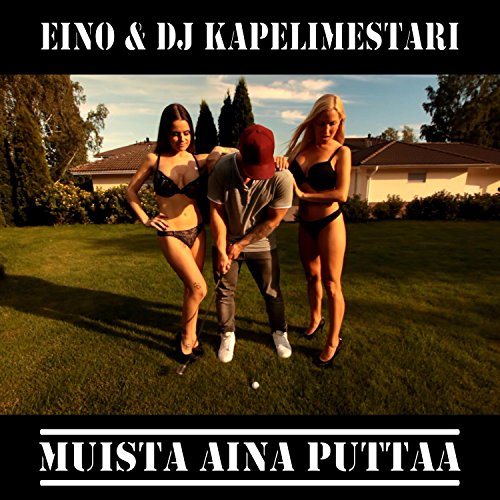 Spiele Muista aina puttaa von Eino Antiwäkki auf Amazon Music ab