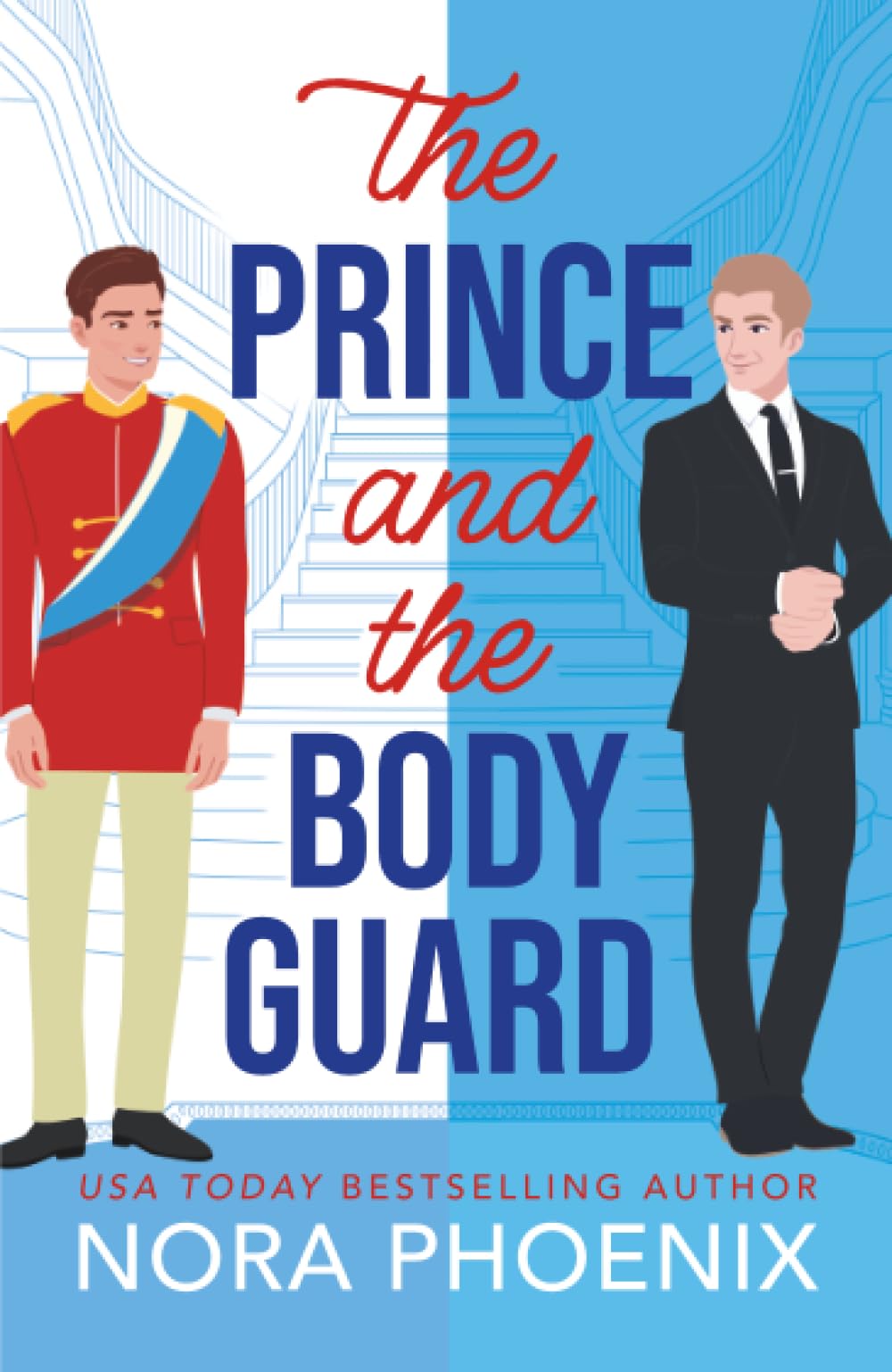 The Prince and the Bodyguard: The BRAND NEW fake dating royal MM romance from USA Today Bestseller Nora Phoenix for 2026 (The Prince Pact, 4)