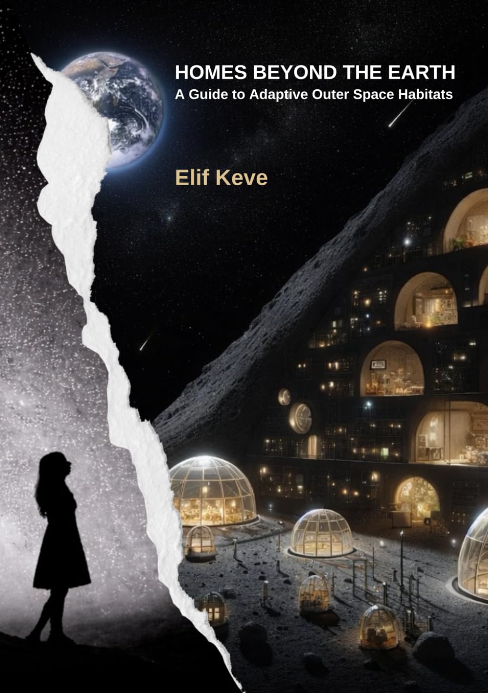 HOMES BEYOND THE EARTH: A Guide to Adaptive Outer Space Habitats