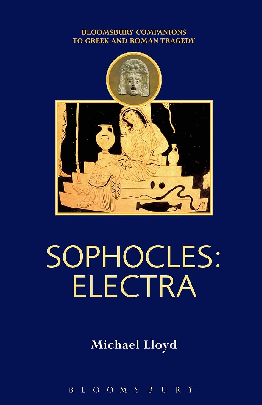 Sophocles: Electra (Duckworth Companions to Greek & Roman Tragedy)