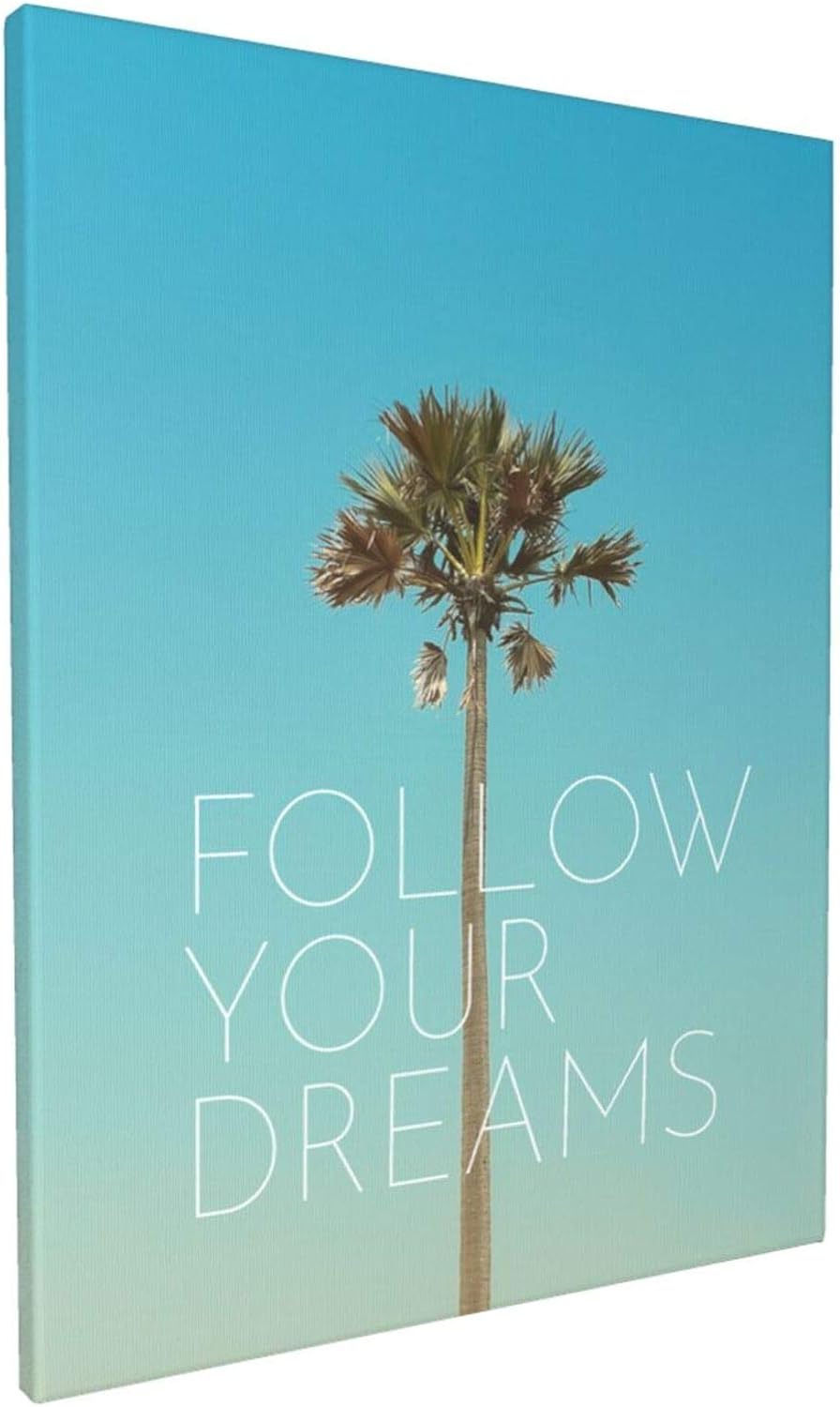 Follow Your Dreams Wall Art Motivational Inspirational