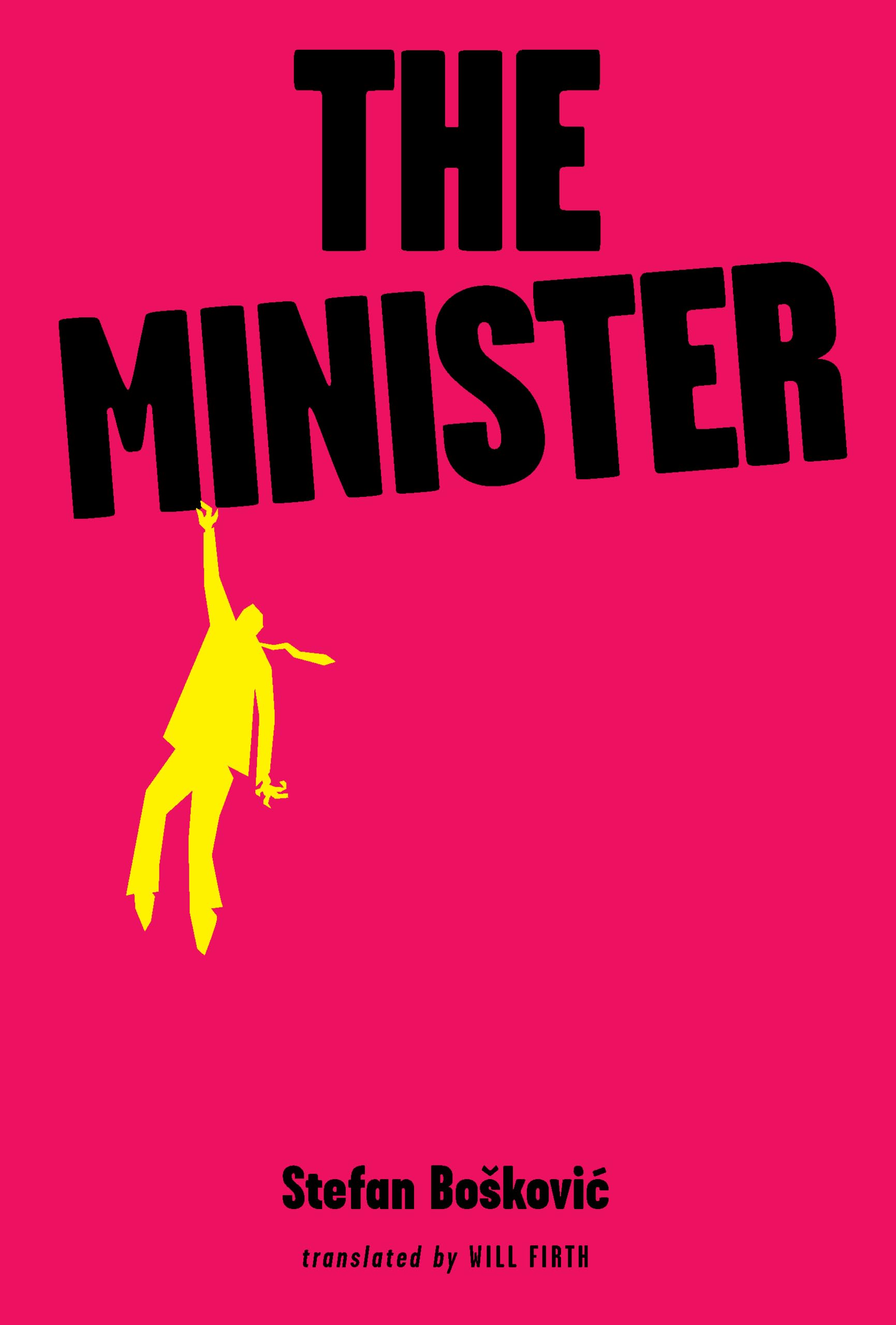 The Minister by Will Firth, Stefan Bokovic - 9789533515908