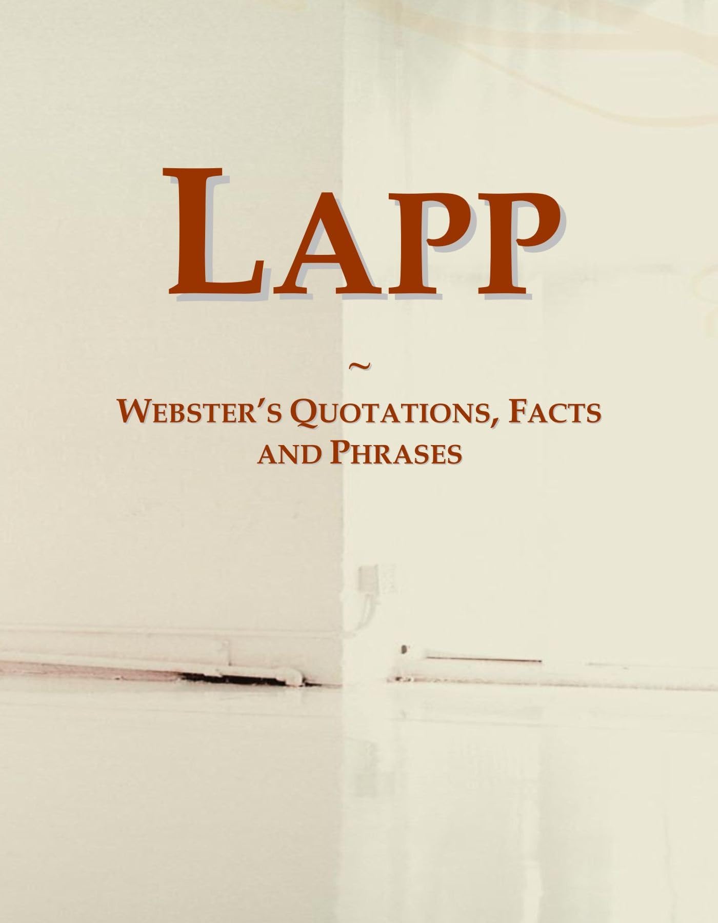 Lapp: Webster's Quotations, Facts and Phrases