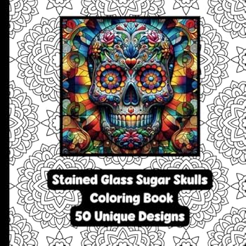Paperback Stained Glass Sugar Skulls - Adult Coloring Book - 50 Unique Designs - 8.5"x8.5: A Captivating Journey into Intricate Beauty Book