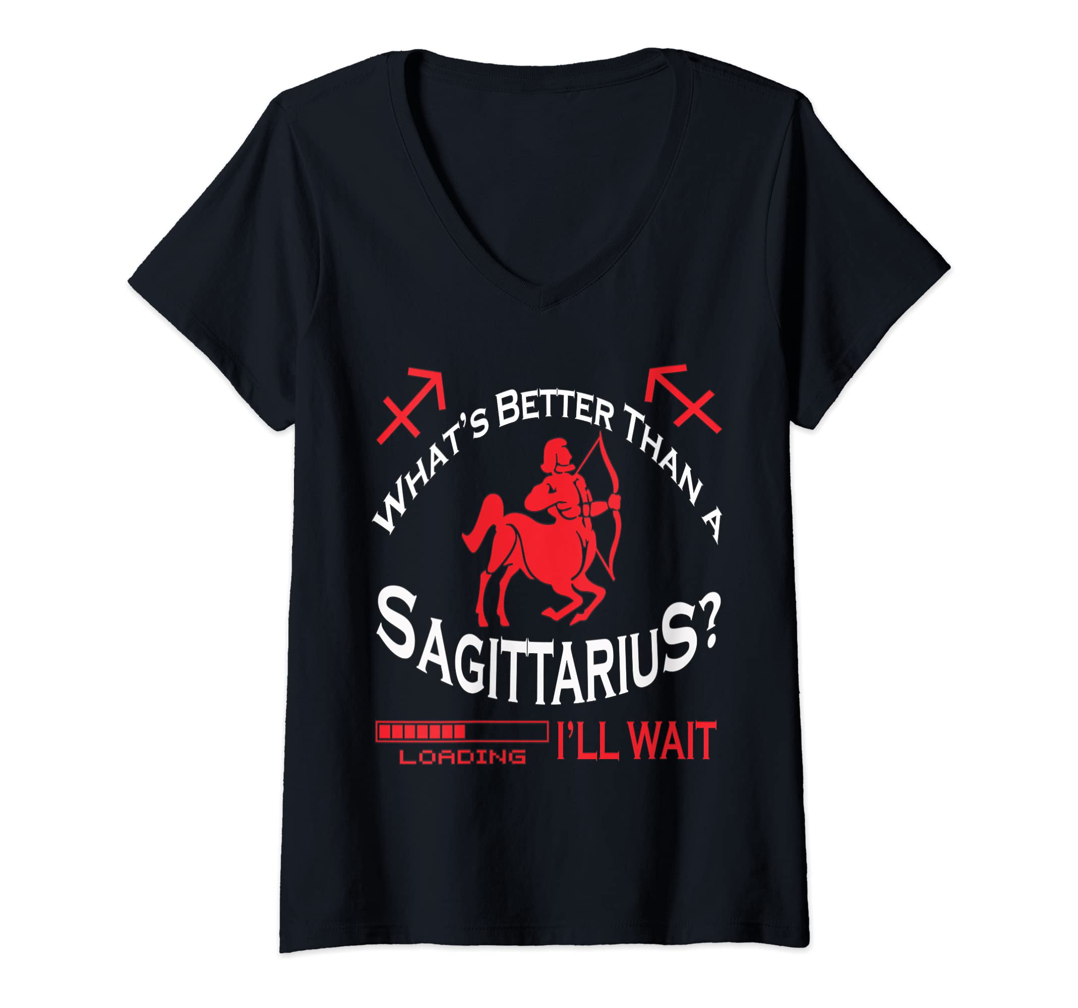 Womens What's Better Than A Sagittarius November December Zodiac V-Neck T-Shirt