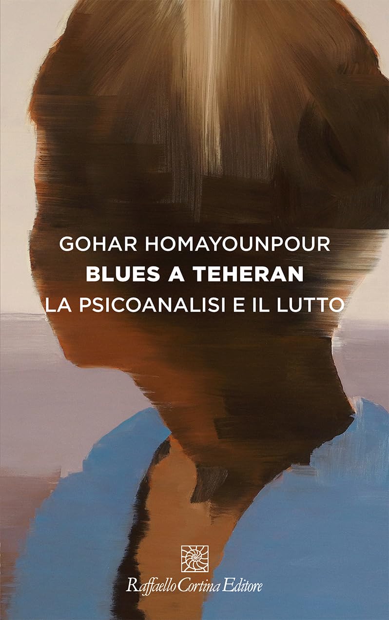 Blues A Teheran. La Psicoanalisi E Il Lutto - 4