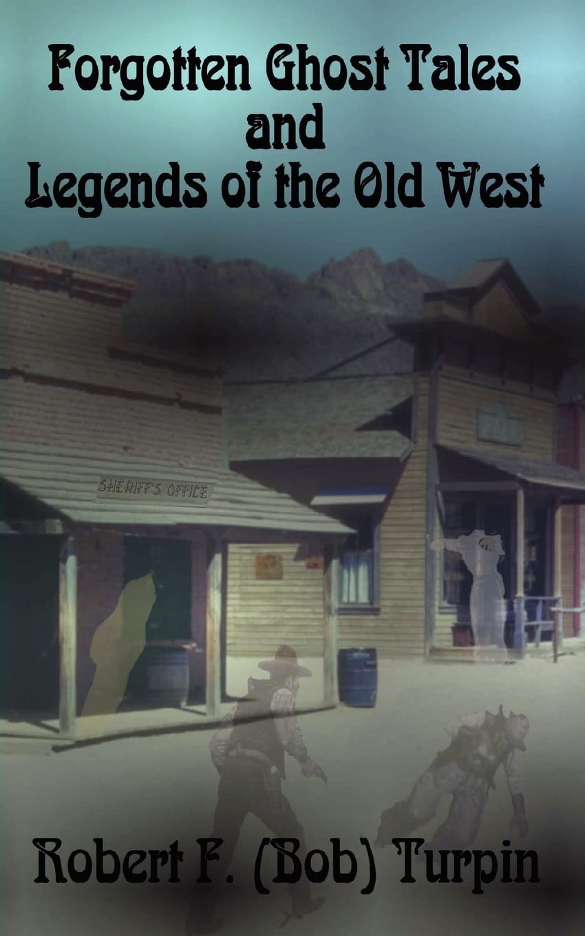 Forgotten Ghost Tales and Legends of the Old West