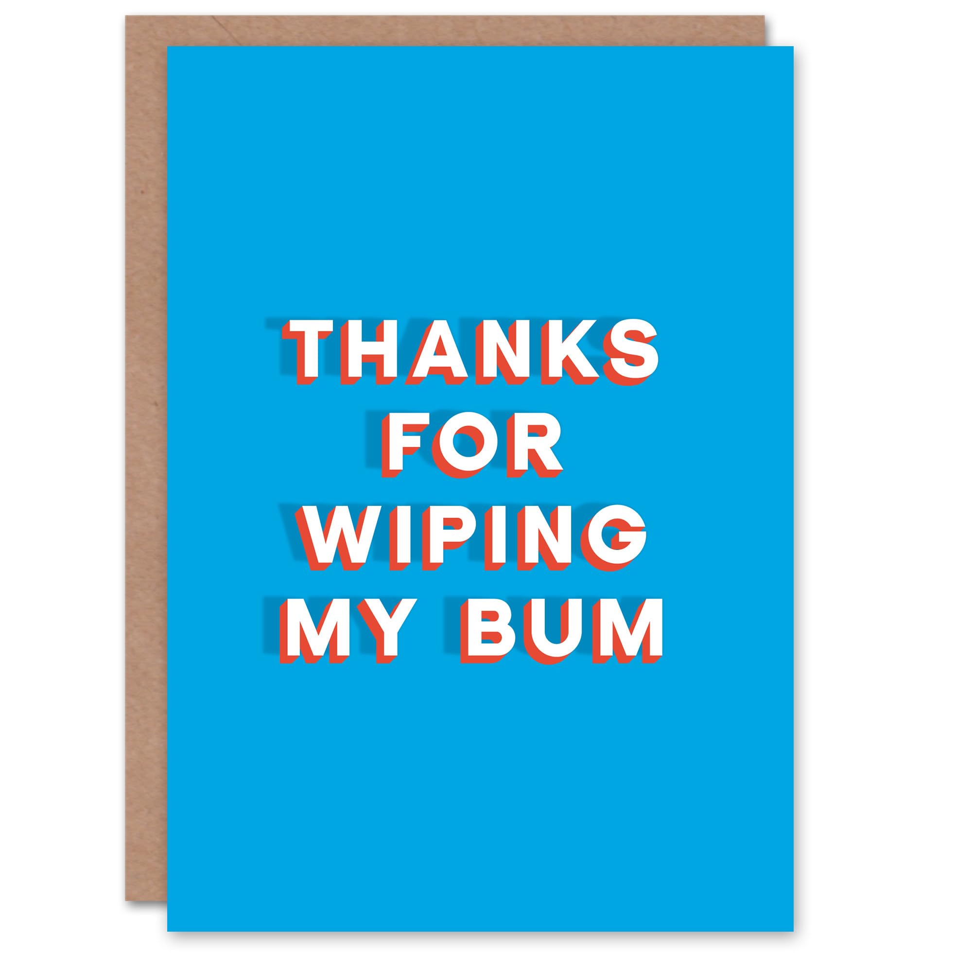 Fathers Day Card Thanks For Wiping My Bum Fun Funny Cheeky Humour Joke For Him Dad Father Greeting Card