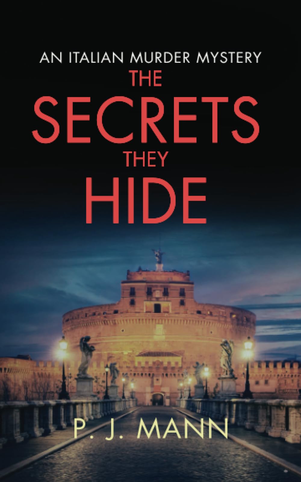 The Secrets they Hide: A Commissario Scala Mystery (Book 2)