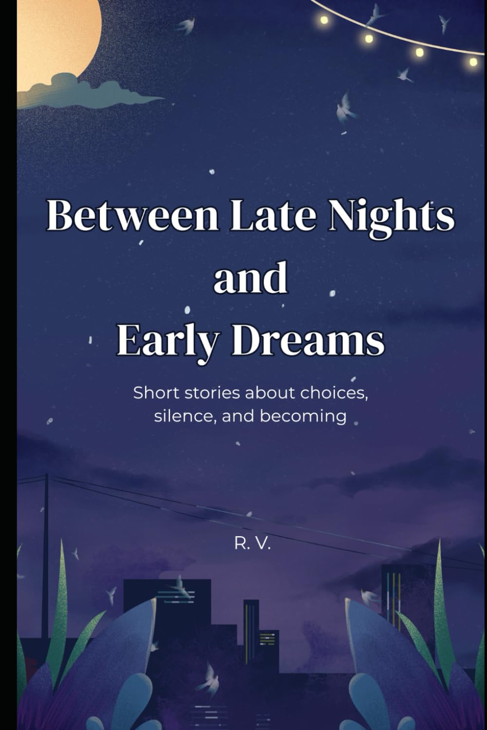 Between Late Nights and Early Dreams