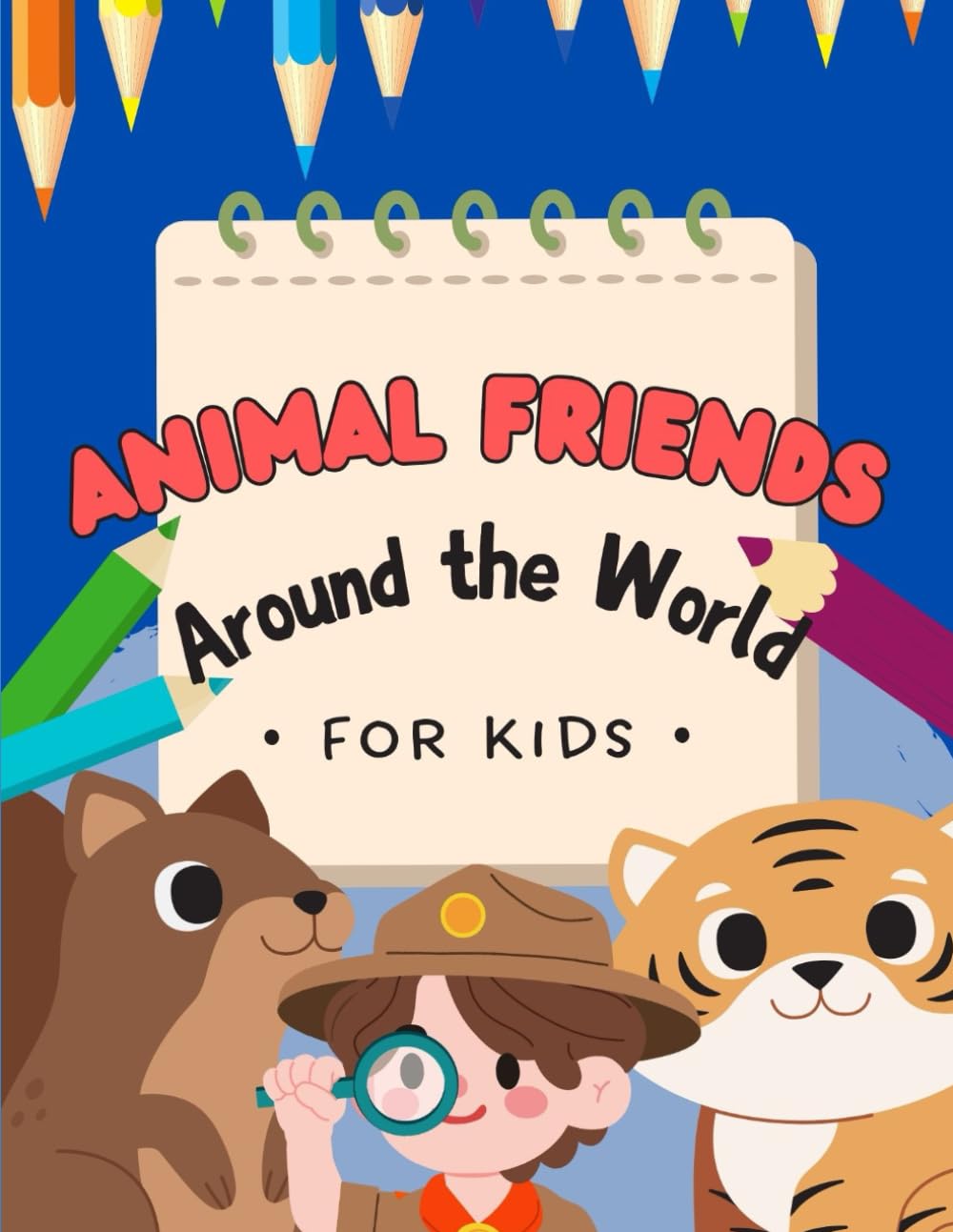 Animal Friends: Around the World