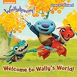 Welcome to Wally's World! (Wallykazam!) (Pictureback(R))