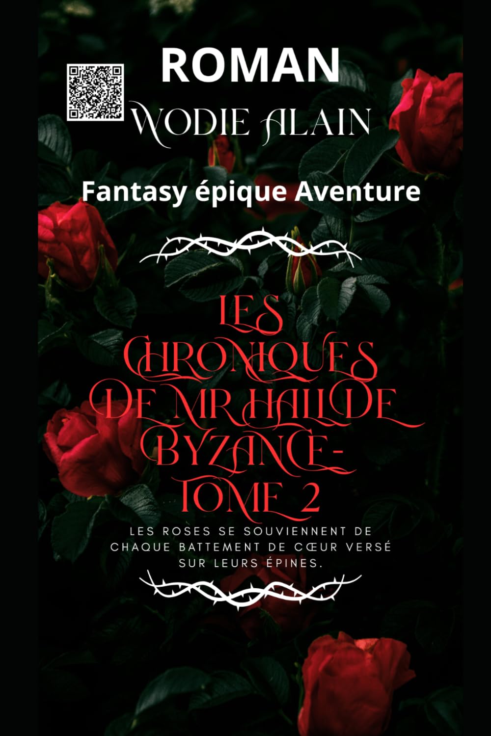 Les Chroniques de Mr Hall de Byzance - Tome 2: Notre Maison