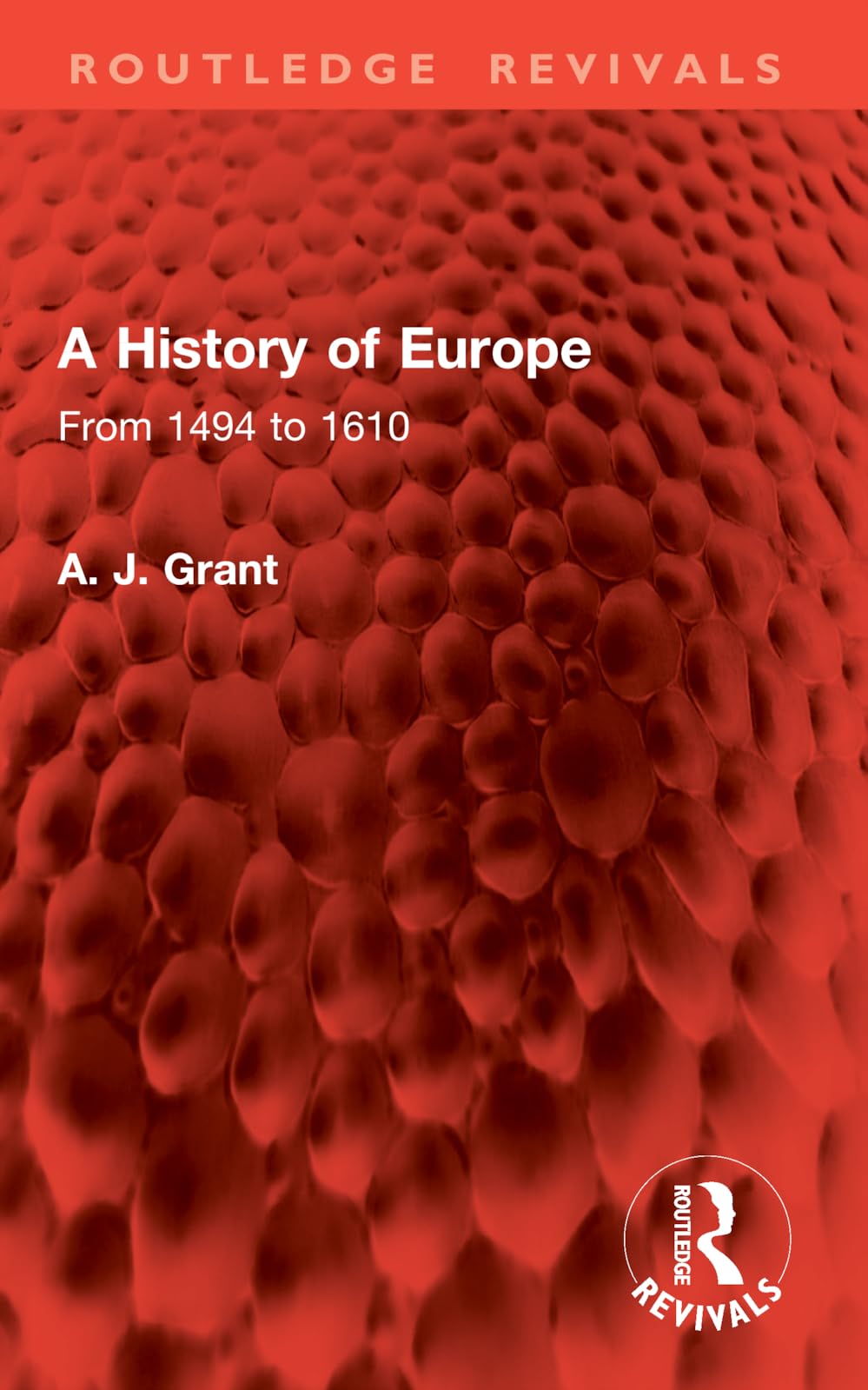 A History of Europe: From 1494 to 1610 (Routledge Revivals)