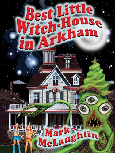 Best Little Witch House In Arkham Kindle Edition By Mclaughlin Mark Literature Fiction Kindle Ebooks Amazon Com