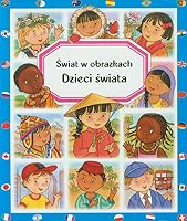 Dzieci swiata. Swiat w obrazkach 8378442365 Book Cover