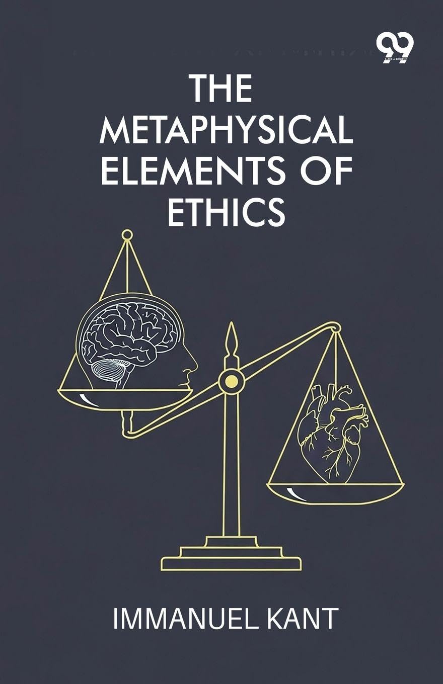 The Metaphysical Elements Of Ethics