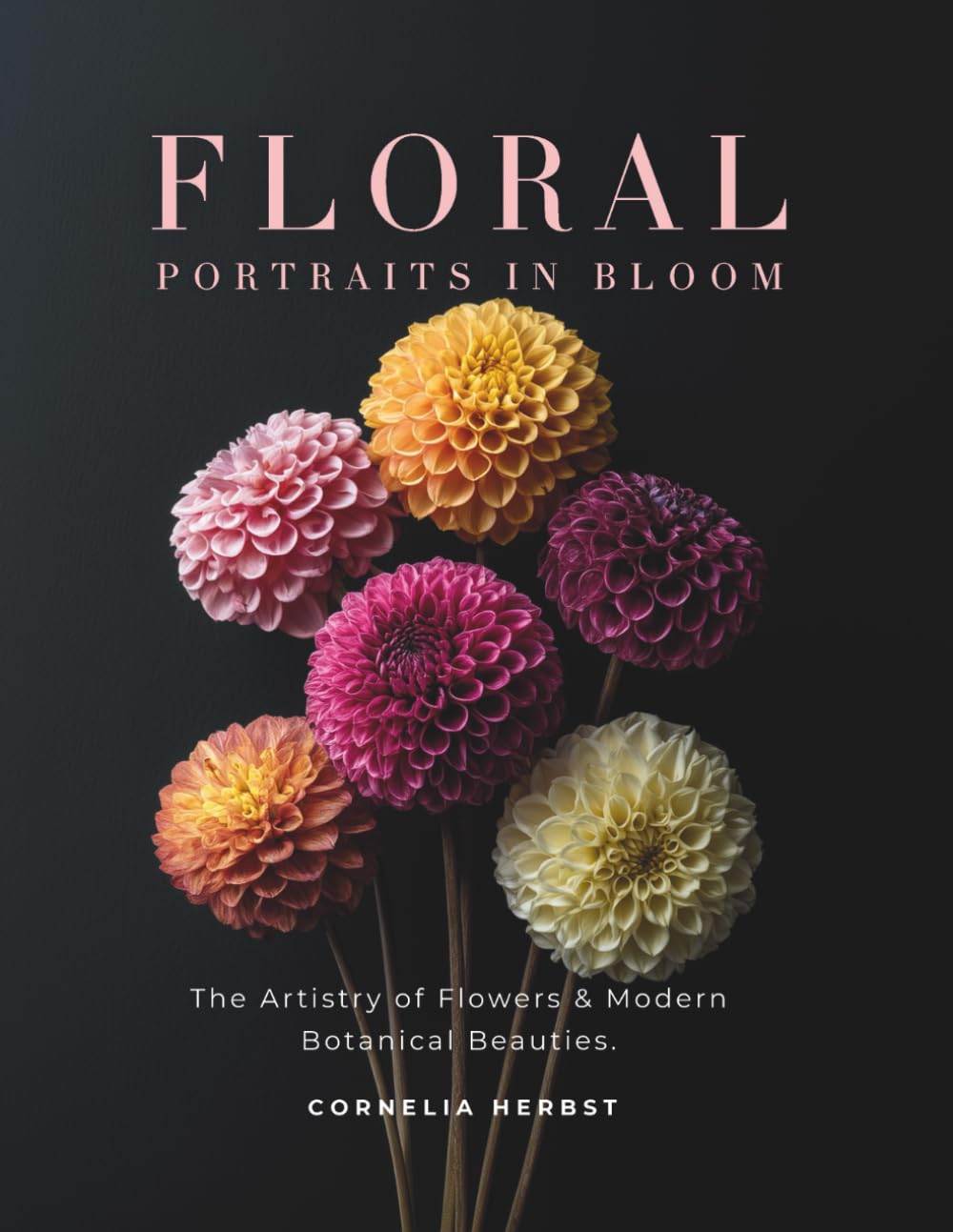 Floral Portraits In Bloom: The Artistry of Flowers and Modern Botanical Beauties.