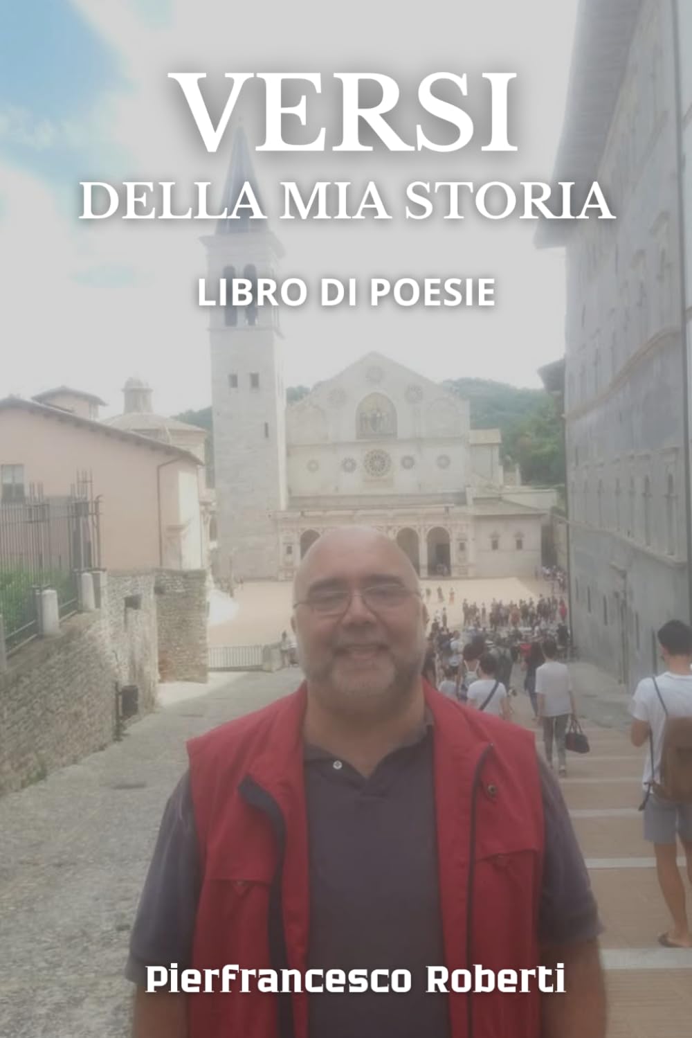 Versi della Mia Storia - Libro di Poesie