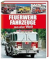 Feuerwehrfahrzeuge aus aller Welt 3869412887 Book Cover