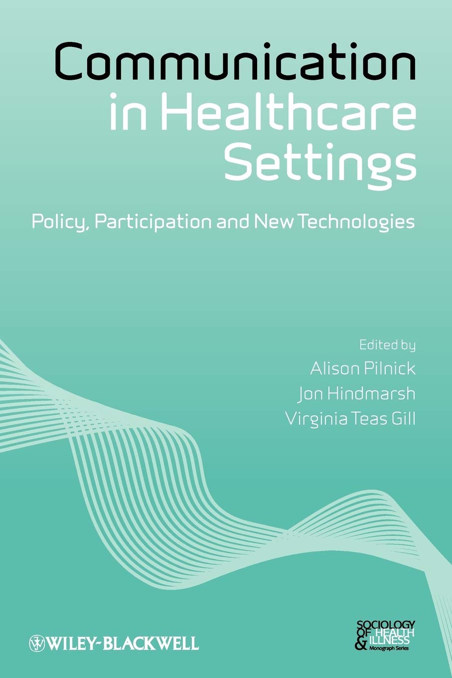 Communication in Healthcare Settings – Policy, Participation and New Technologi…