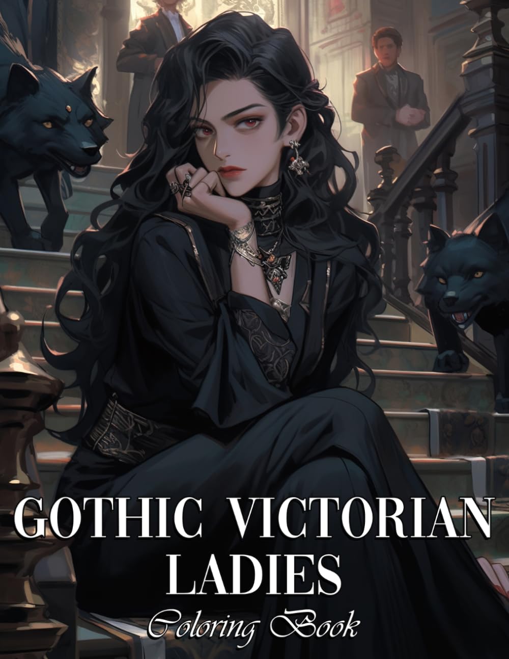 Gothic Victorian Ladies Coloring Book: Spooky Vintage Sorcery Coloring pages with Dark Magic and Mystery Victorian Era Illustrations for Teens & Adults Stress Relief and Creativity