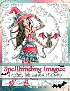 Paperback Spellbinding Images: A Fantasy Coloring Book of Witches Book