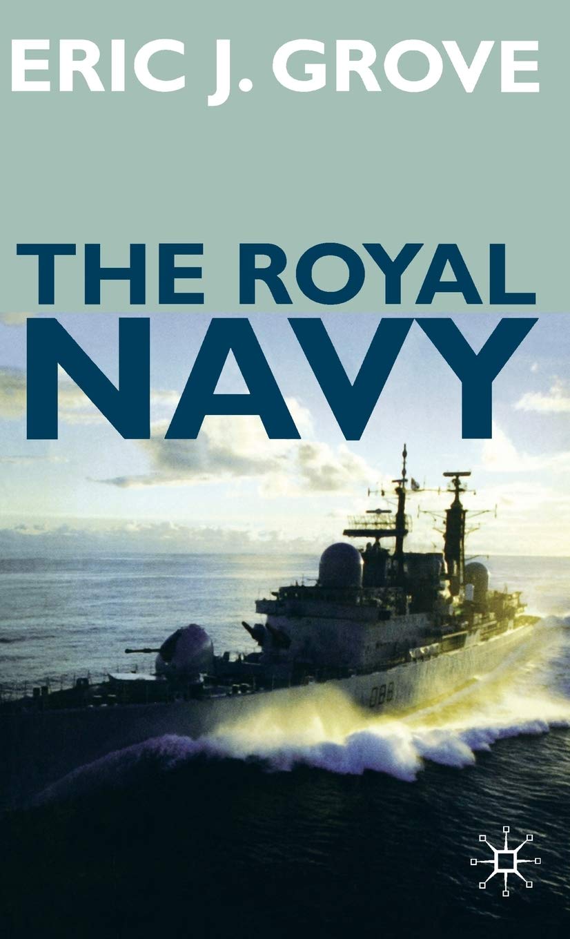 The Royal Navy Since 1815: A New Short History