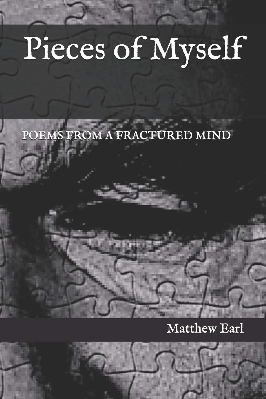 Pieces of Myself: Poems from a Fractured Mind: 1