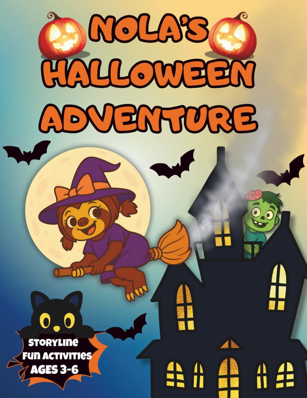 NOLA’S HALLOWEEN ADVENTURE: A Rhyming Story & Non-Scary Activity Book for Kids Ages 3–6 | Halloween Coloring, Mazes & Fun Games (Little Big Adventures with Nola the Sloth)