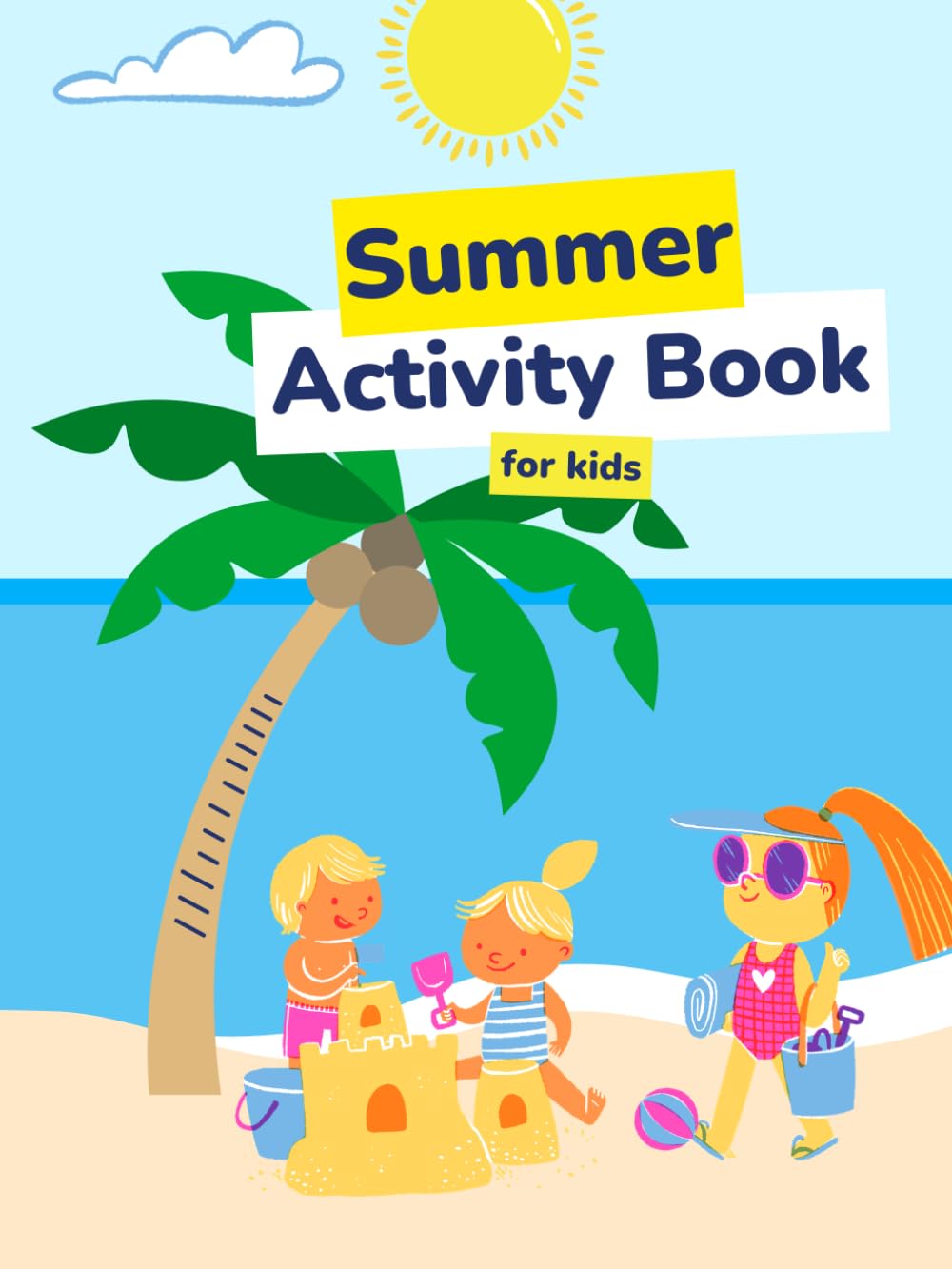 Summer Activity Book for Kids: Fun Tracing, Coloring, Counting, Mazes, Writing, and Learning Activities for Preschool and Kindergarten Kids