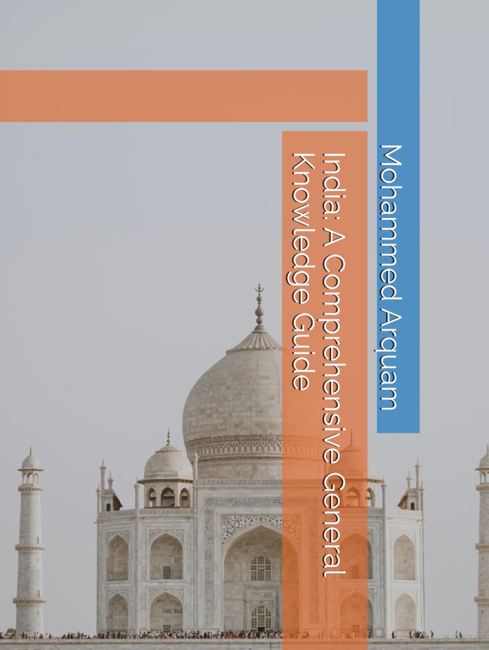 India: A Comprehensive General Knowledge Guide