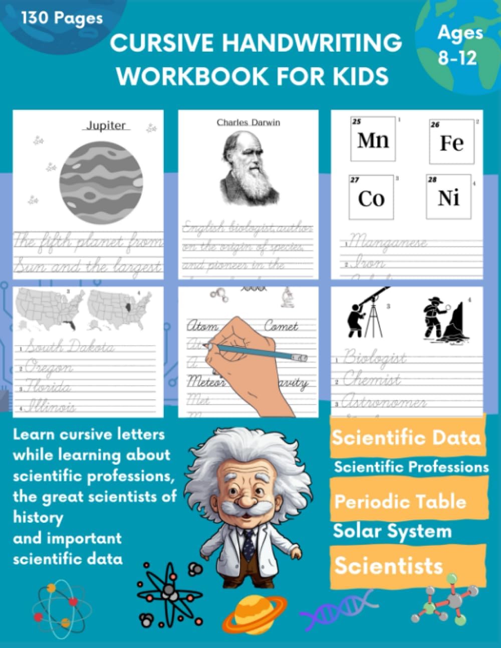 Cursive Handwriting Workbook For Kids: Penmanship Workbook For Kids Ages 8-12, (Learn scientific facts while learning to write in cursive letters)