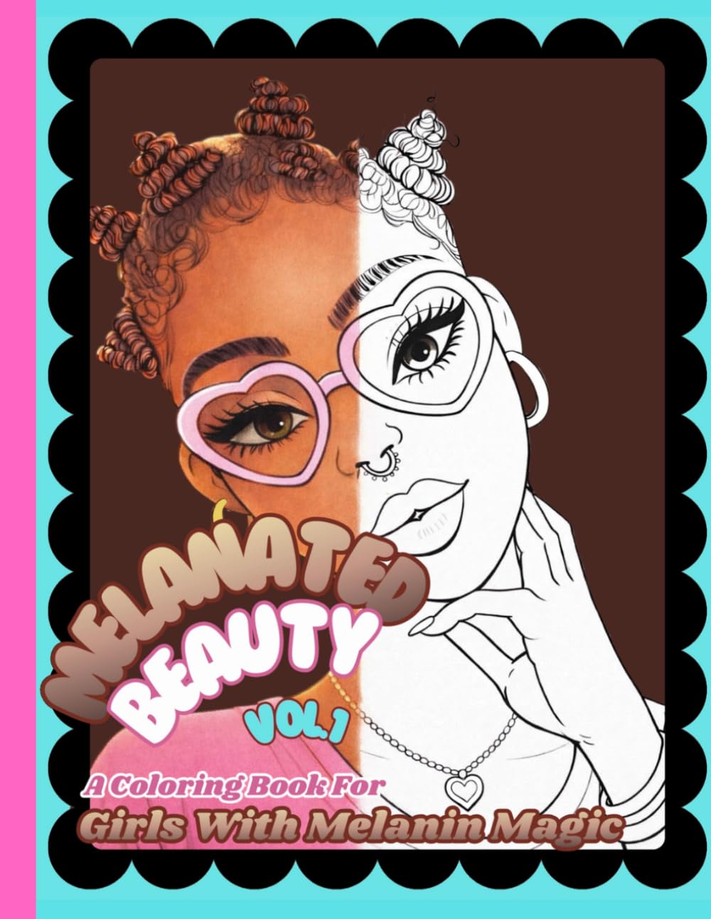 Melanated Beauty Vol.1 Coloring Book