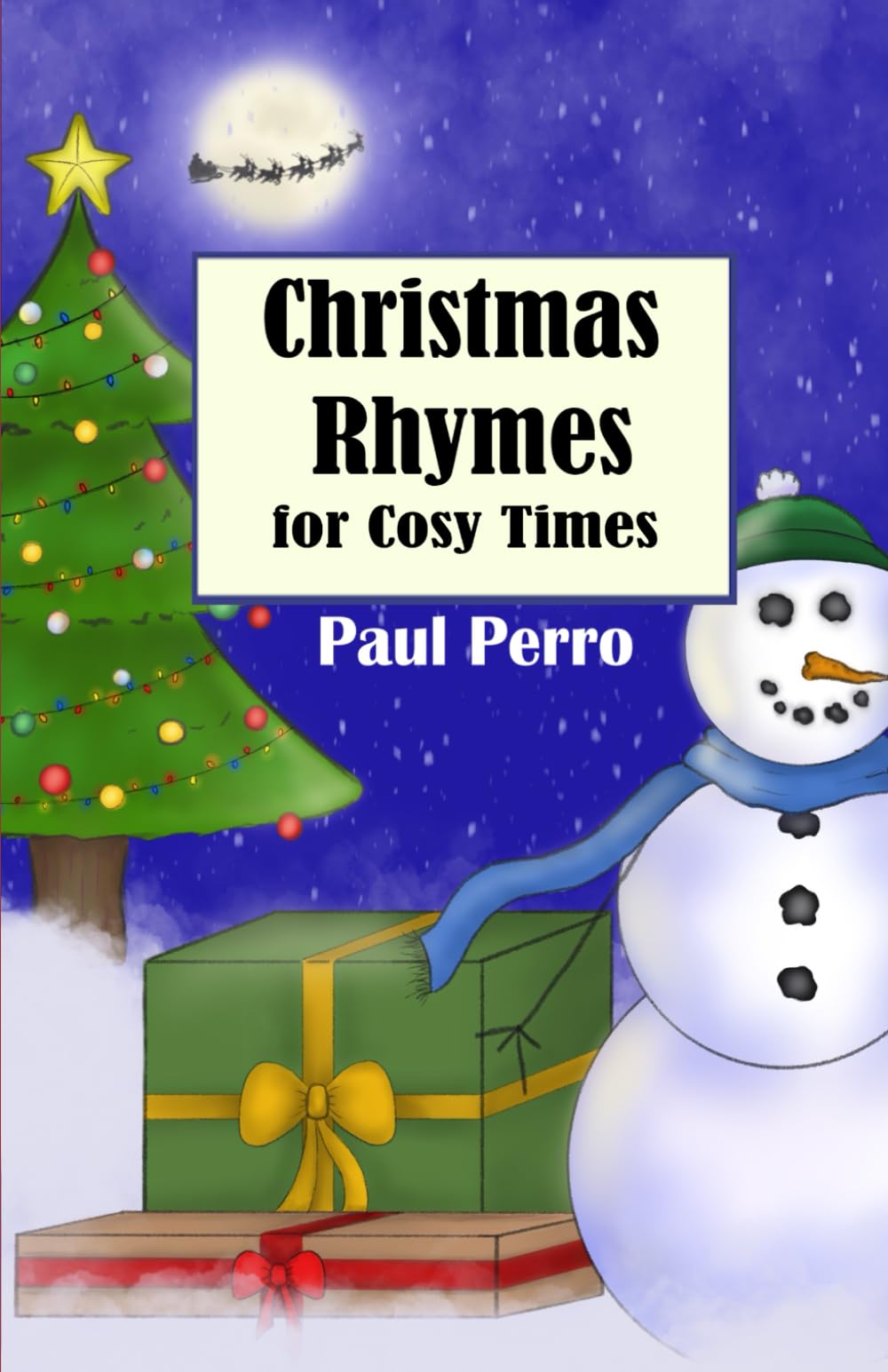 Christmas Rhymes for Cosy Times (Paul Perro Poem Parade)