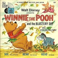 WALT DISNEY PRESENTS: WINNIE THE POOH AND THE BLUSTERY DAY - vinyl lp. BASED ON THE BOOKS BY A.A. MILNE - WITH STERLING HOLLOWAY AS WINNIE THE POOH B007ZDRF7G Book Cover